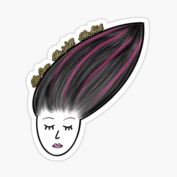 She Can. She Will. She Did. (Black Hair) Sticker