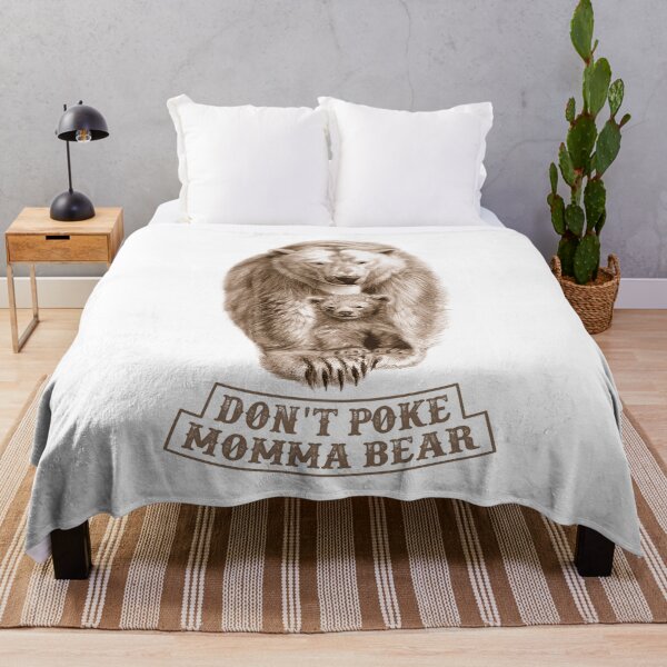 Item preview, Don't Poke Momma Bear designed and sold by Mystik-Media.