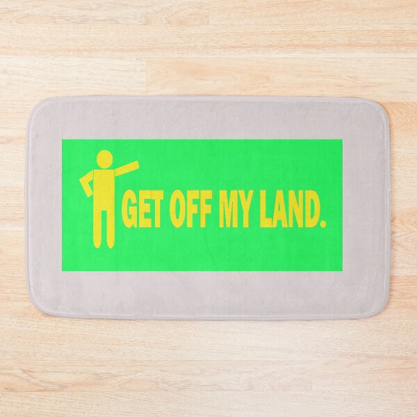 Item preview, GET OFF MY LAND (GREEN) designed and sold by onemoormove.