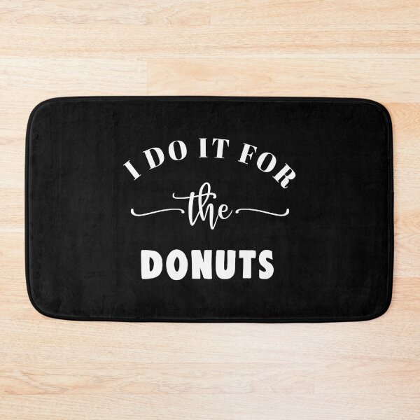 Item preview, I Do It For The Donuts Gym Fitness Workout designed and sold by TooFlyDesign.