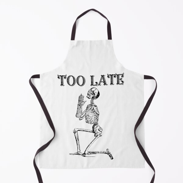 Item preview, TOO LATE designed and sold by jreiter57.