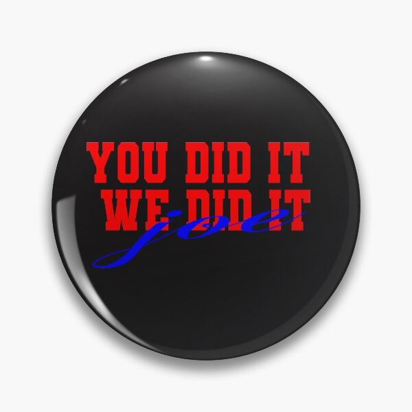 Item preview, You Did It We Did It Joe designed and sold by shinoshop.