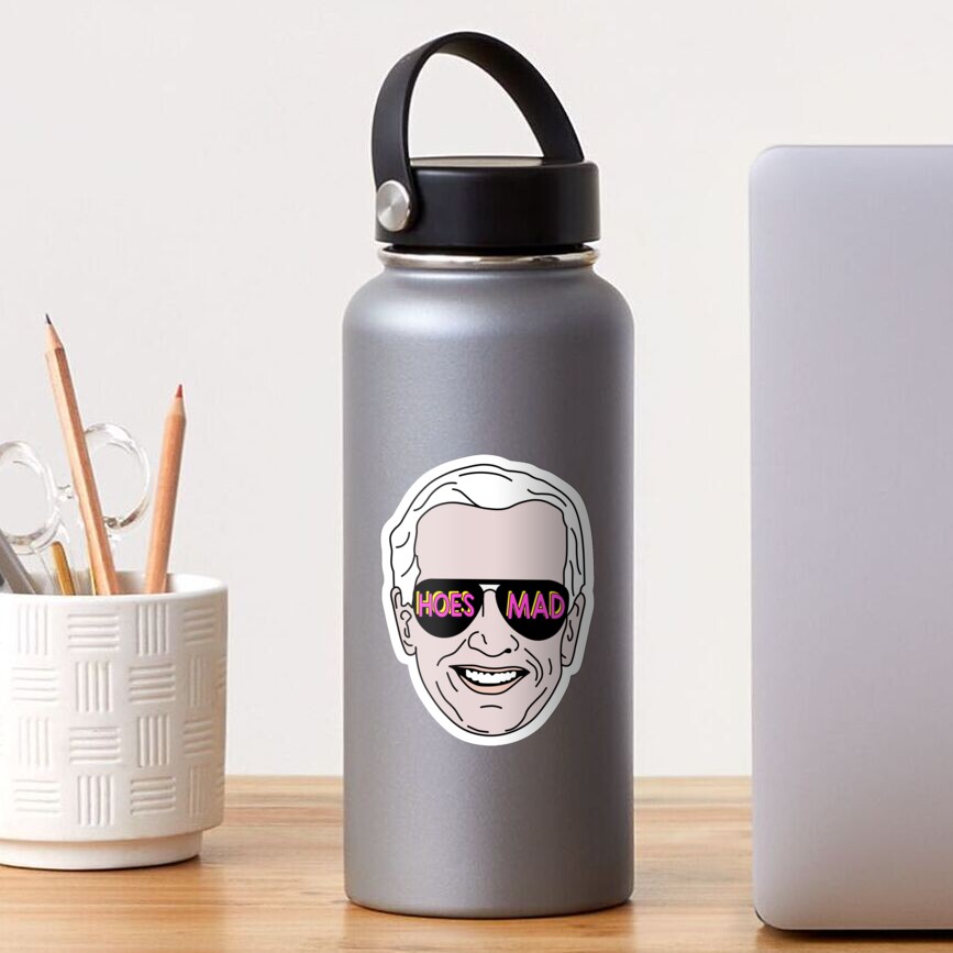 Biden - hoes mad Sticker