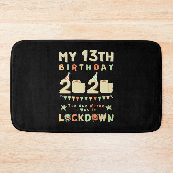 Item preview, 13th Birthday The One Where I Was In Lockdown 2020 designed and sold by amchtakkosa1.