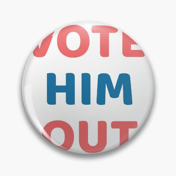Item preview, I voted him out designed and sold by mellon198.