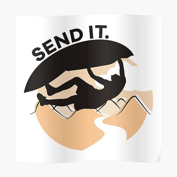 Send It - Rock Climbing and Bouldering Poster