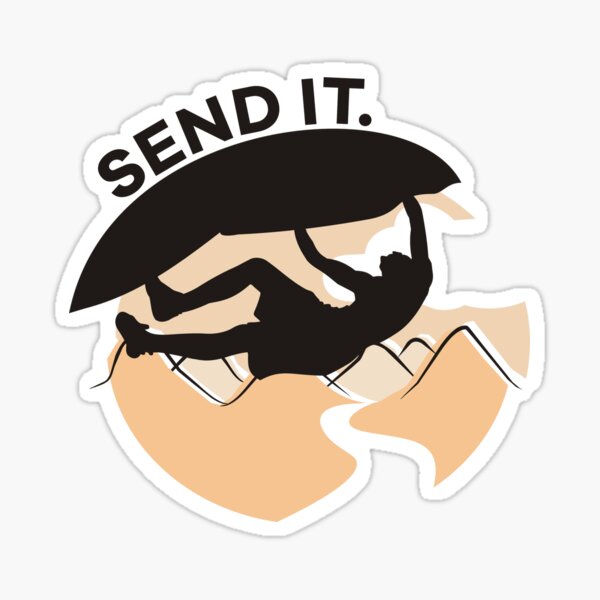 Send It - Rock Climbing and Bouldering Sticker