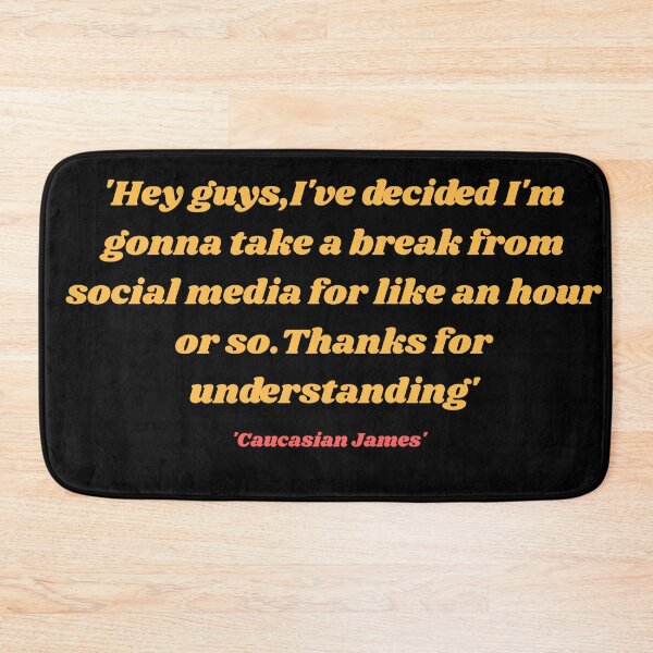 Item preview,  Caucasian James Funny Tweet 'Break from social media' designed and sold by MynameisRafe.