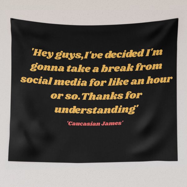 Item preview, Caucasian James Funny Tweet 'Break from social media' designed and sold by MynameisRafe.