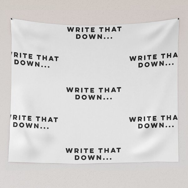 Item preview, Write that down... designed and sold by HilariousThings.