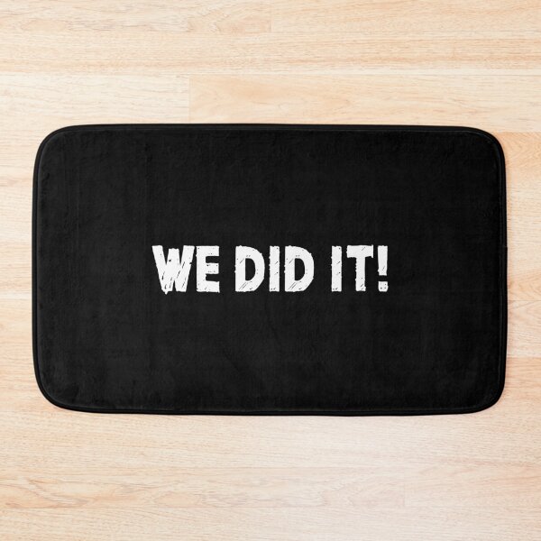 Item preview, We Did It! (White) designed and sold by quoteedesigns.