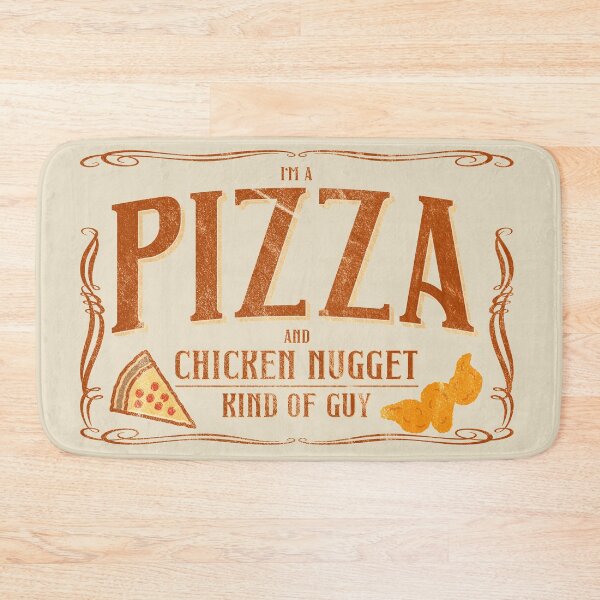 Item preview, I'm A Pizza And Chicken Nuggets Kind Of Guy designed and sold by mcshirtface.