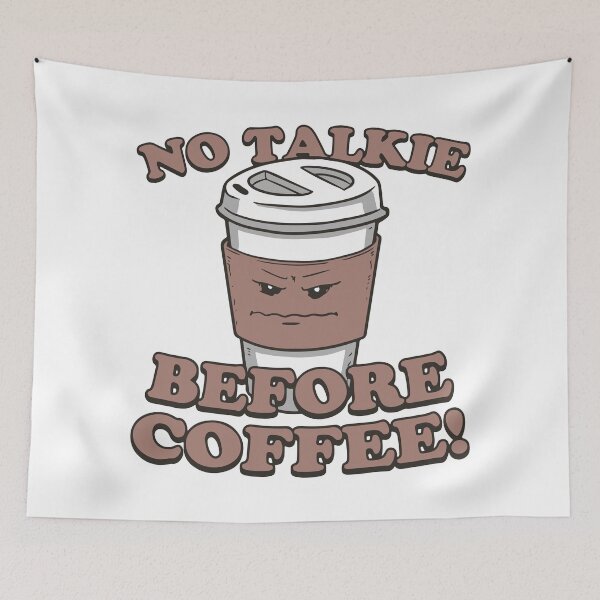 Item preview, No Talkie Before Coffee designed and sold by printify.