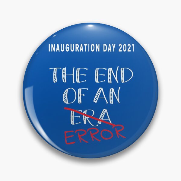 Item preview, January 20, 2021 End of an ERROR Bye Bye Trump designed and sold by Jandsgraphics.