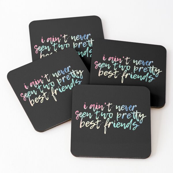 Item preview, I Ain't Never Seen Two Pretty Best Friends Black designed and sold by artsydoodles.