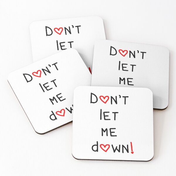 Item preview, Don't let me down designed and sold by psyduck25.
