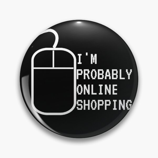 Item preview, Copy of i'm probably online shopping new design designed and sold by Rokay Arts.