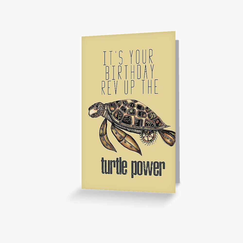Turtle power Greeting Card