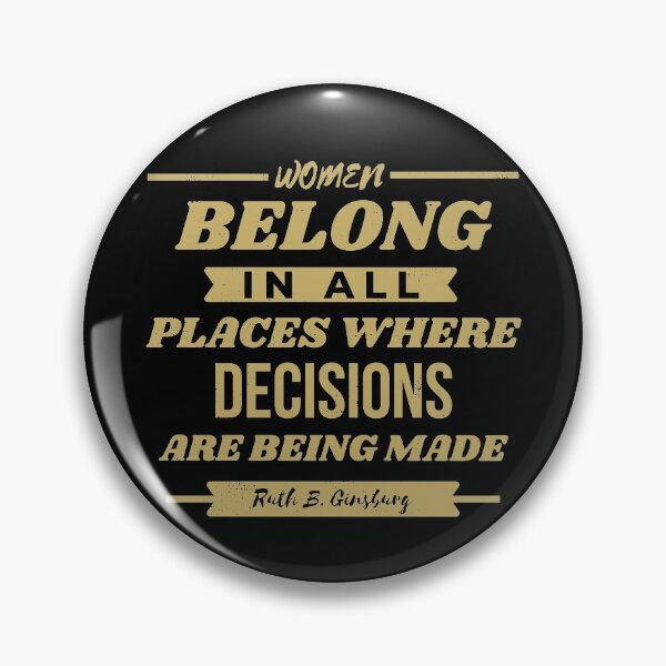Item preview, Women Belong In All Places Where Decisions Are Being Made Vintage designed and sold by JulianoZn97.