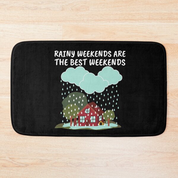 Item preview, Rainy Weekends Are The Best Weekends (Rainyweekend) designed and sold by mind-illusions.