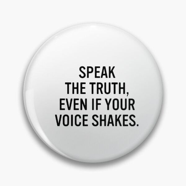 Item preview, Speak the Truth, Even if Your Voice Shakes designed and sold by HumanNation.