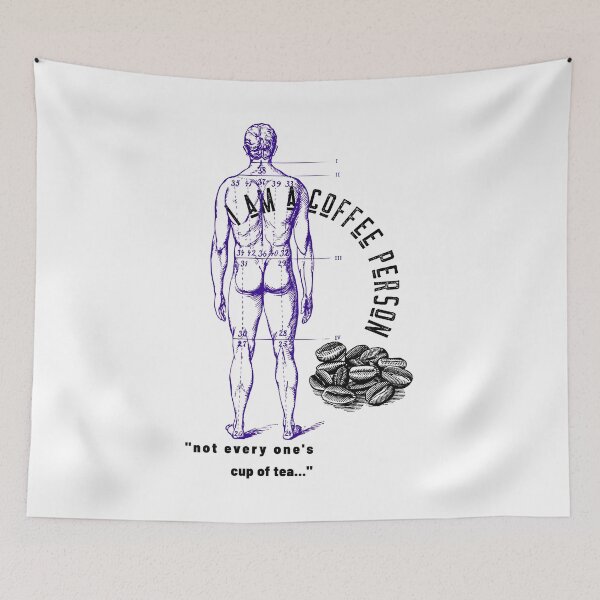 Item preview, I AM A COFFEE PERSON "not every one's cup of tea" designed and sold by XpressoYourself.