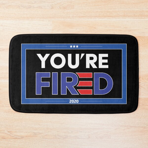 Item preview, You're Fired 2020 Elections Biden Wins - Biden Won, Biden President designed and sold by LookFrog.