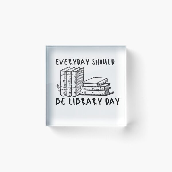 Item preview, everyday should be library day designed and sold by fra02.