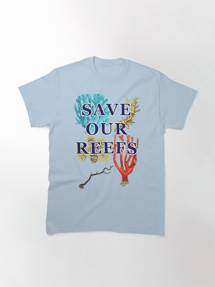 Thumbnail 3 of 7, Classic T-Shirt, Save Our Reefs designed and sold by KeysTreasures.