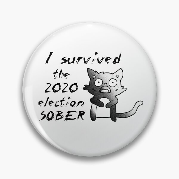 Item preview, I Survived the 2020 Election SOBER designed and sold by GraphicWitch.