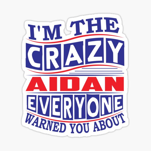 Aidan Name Stickers | Redbubble