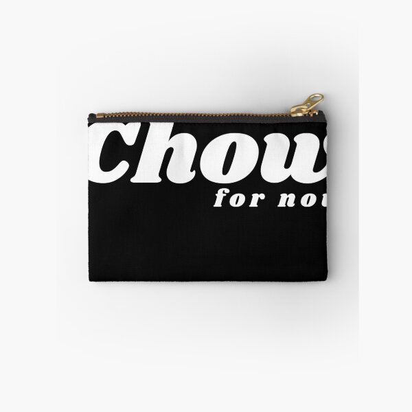 Item preview, Chow for now - (Twist on word quotes, Endearing words). designed and sold by Rcasadesign.