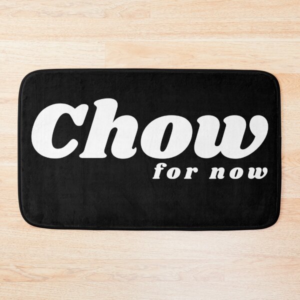 Item preview, Chow for now - (Twist on word quotes, Endearing words). designed and sold by Rcasadesign.