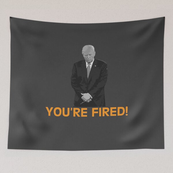 Item preview, youre fired old president designed and sold by KerryABC.