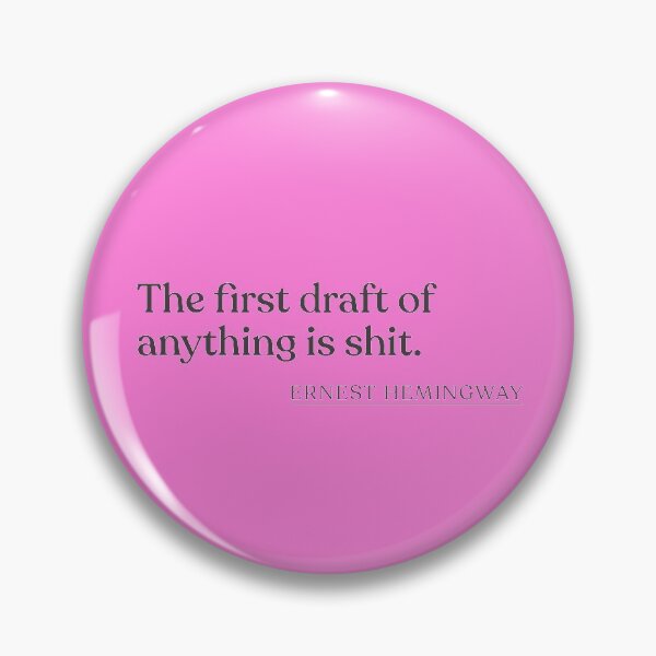 Item preview, Ernest Hemingway - The first draft of anything is shit. designed and sold by BookQuoteMerch.