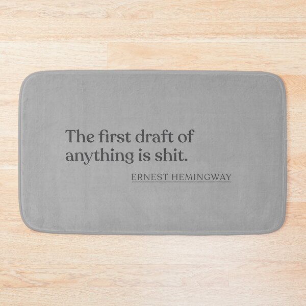 Item preview, Ernest Hemingway - The first draft of anything is shit. designed and sold by BookQuoteMerch.