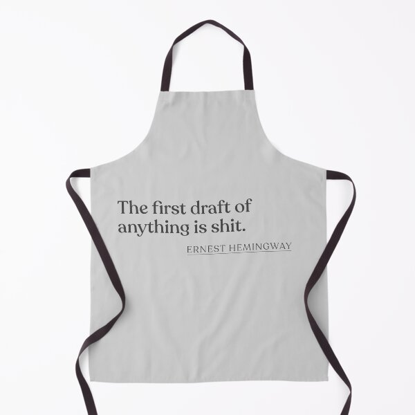 Item preview, Ernest Hemingway - The first draft of anything is shit. designed and sold by BookQuoteMerch.