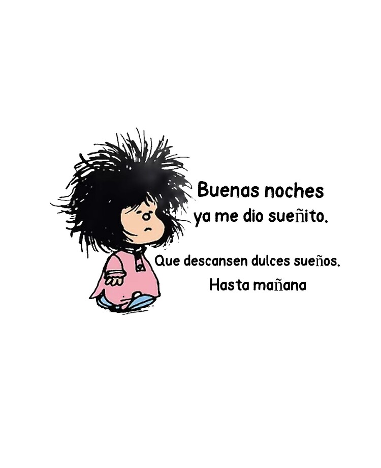 Buenas noches ya me dio sueñito Buenas noches ya me dio sueñito