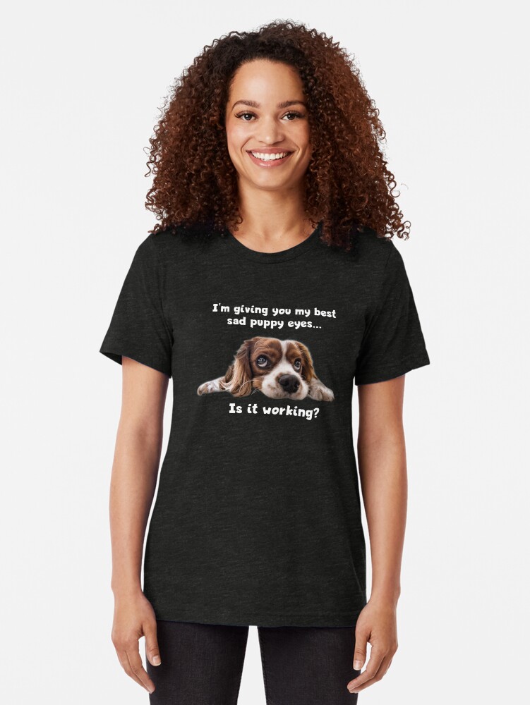 Alternate view of Sad Puppy Eyes (dark apparel) Tri-blend T-Shirt