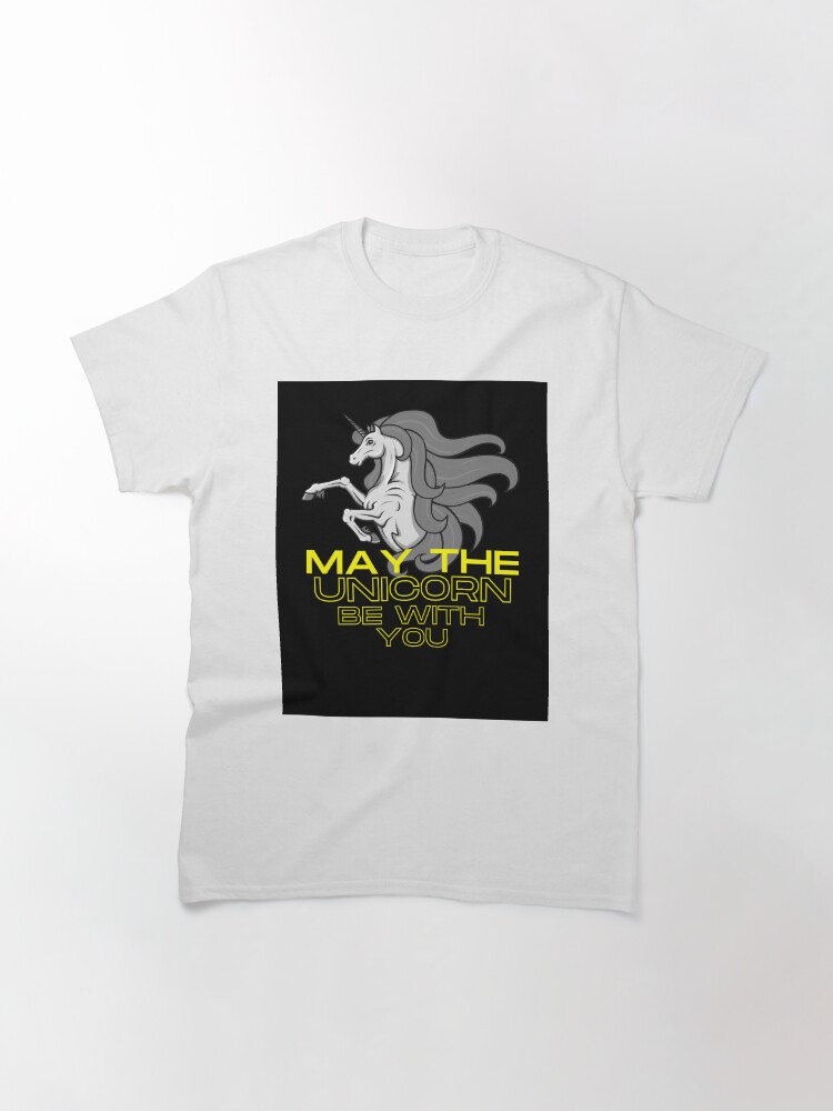 Alternate view of May the Unicorn Be with You Classic T-Shirt