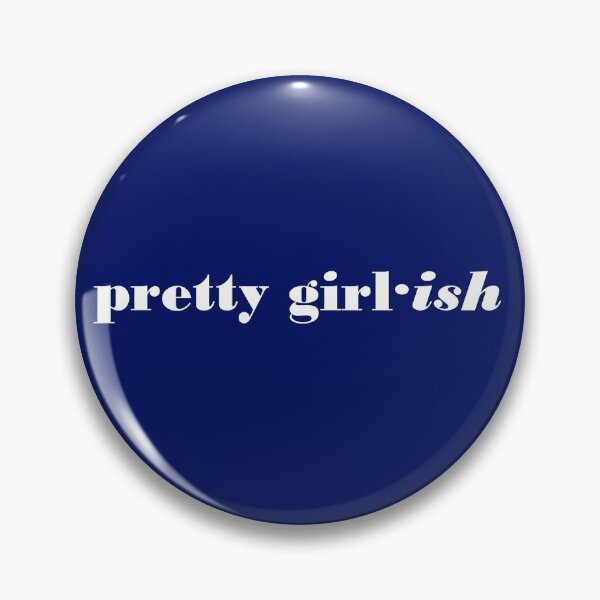 Item preview, Pretty Girl·ish designed and sold by ThingsByJoy.