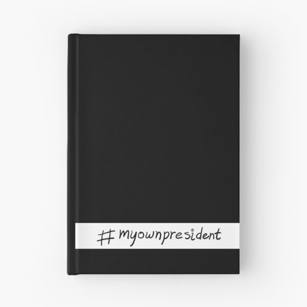 Item preview, #myownpresident - blk designed and sold by agnumasalis.