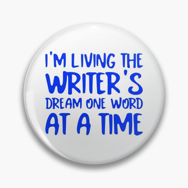 Item preview, Living the Writer's Dream One Word at a Time (Blue on White) designed and sold by Wofford Lee Jones.