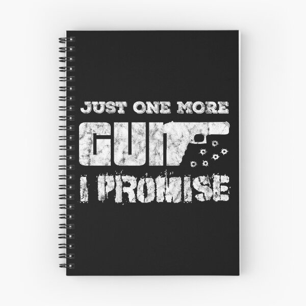 Item preview, Just One More Gun I Promise designed and sold by Beefytee.