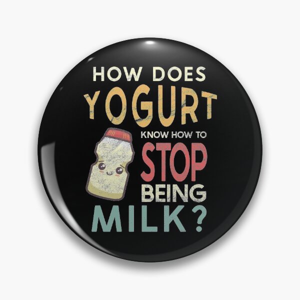 Artikelvorschau, Woher weiß Joghurt, wie man aufhört, Milch zu sein? für Probiotika entworfen und verkauft von mcshirtface.
