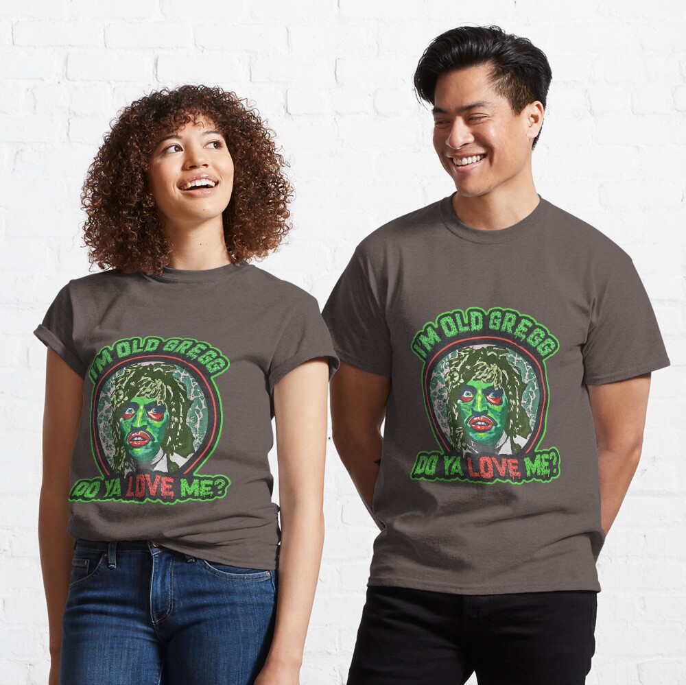 I'm Old Gregg Classic T-Shirt