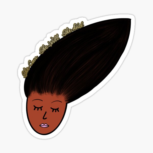 She Can. She Will. She Did. (Skin Tone 2, Black) Sticker