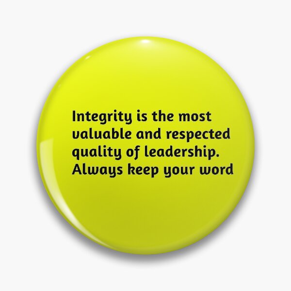 Item preview, Integrity is the most valuable and respected quality of leadership. Always keep your word. Motivational Quote designed and sold by amrmab.