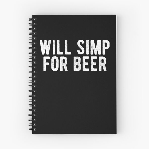 Item preview, Will Simp For Beer Simping Beer Lovers designed and sold by RainbowPandas.