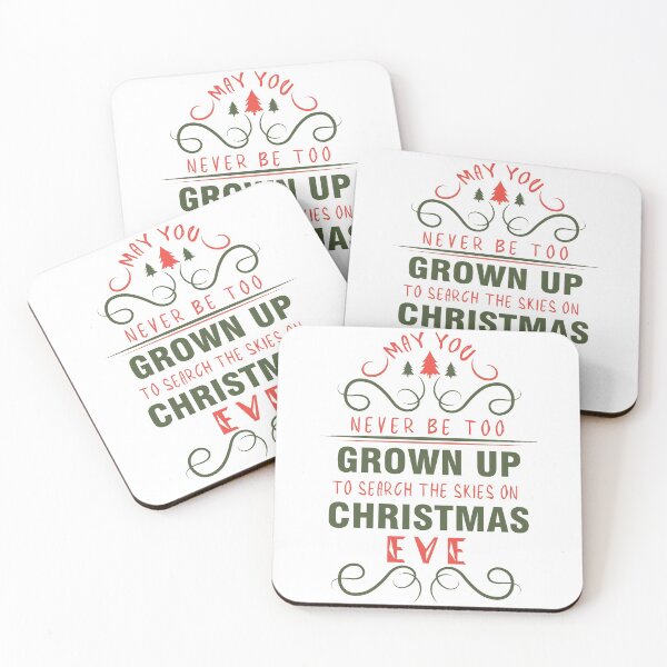 Item preview, May you never be too grown up to search the skies on christmas Eve designed and sold by Achily.